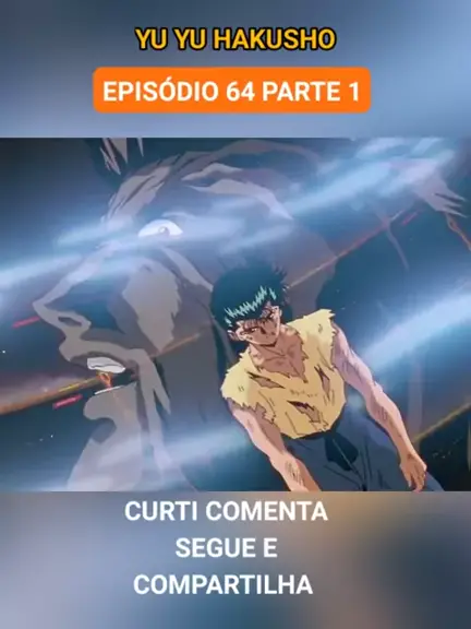 Yu Yu Hakusho Dublado – Todos os Episódios - AniTube