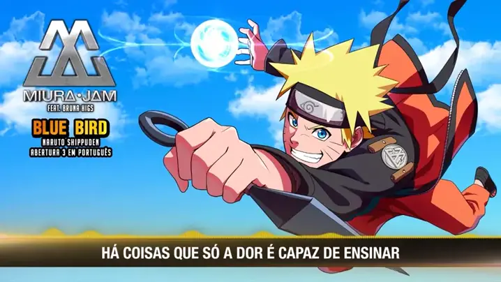 Naruto Shippuden Abertura 3 Completa em Português - Blue Bird (PT-BR) 