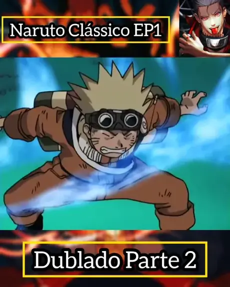 Naruto Clássico - Episódio 01 Completo Dublado