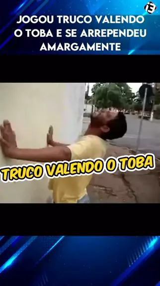 IREMOS JOGAR: TRUCO VALENDO O TOBA - iFunny Brazil