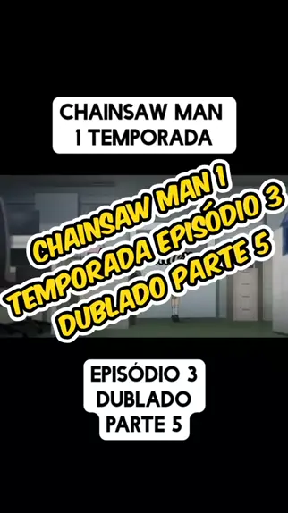 chainsaw man dublado temporada 1 completo