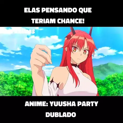 yuusha party wo tsuihou dublado em portugues