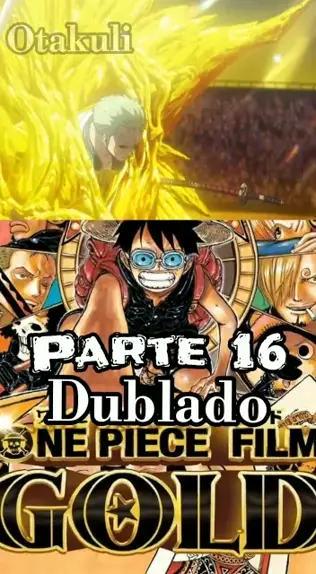 Exclusivo: 'One Piece Film: Gold' pode ser lançado dublado com o