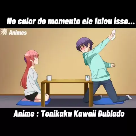 TONIKAKU KAWAII DUBLADO PELA NETFLIX 1 TEMPORADA 