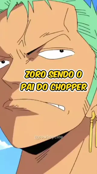 Zoro sendo o pai do Chopper 