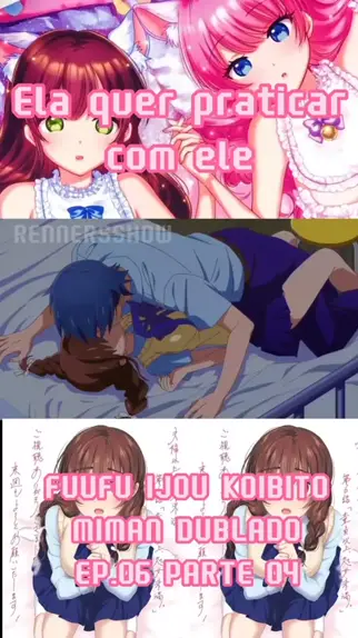 fuufu ijou koibito miman dublado ep 1 parte 1