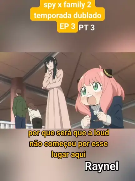 spy x family 2 temporada dublado português ep32｜TikTok Search