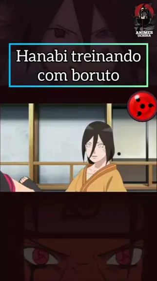 hanabi dando em cima do boruto animação｜Pesquisa do TikTok