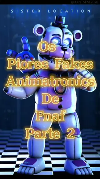 TODOS OS ANIMATRONICS DE FNAF SISTER LOCATION! PERSONAGENS 