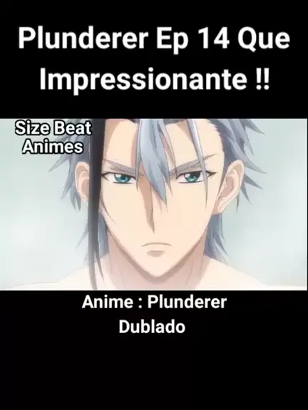 PLUNDERER, FULL ANIME RECAP