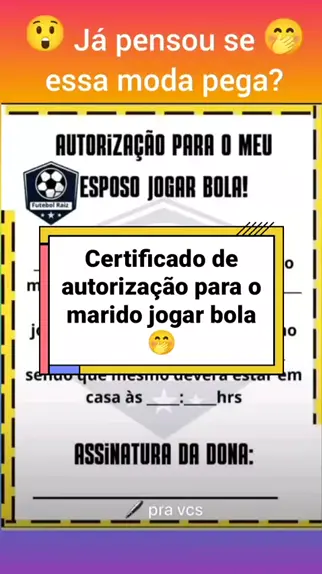 Autorização para namorado jogar bola em 2023