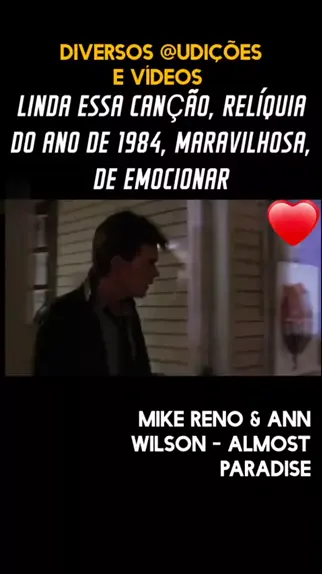 Mike Reno & Ann Wilson - Almost Paradise (Traduzido Português BR