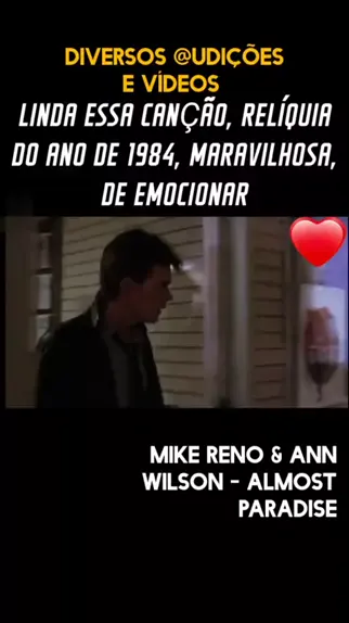 Mike Reno e Ann Wilson-Almost paradise-tradução 