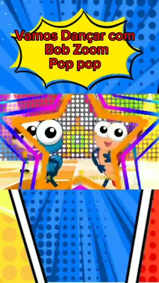 Pop Pop - Bob Zoom - Coreografia