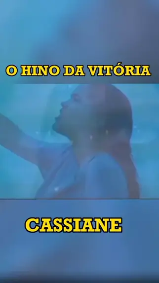 Hino Da Vitória Cassiane