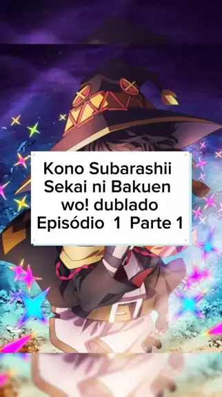 Kono Subarashii Sekai ni Bakuen wo! Dublado - Episódio 1 - Animes