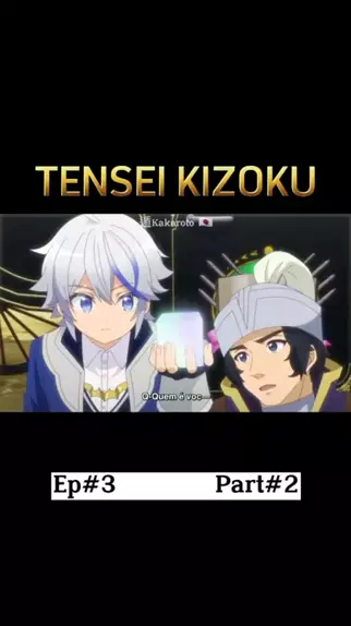 tensei kizoku no isekai boukenroku capitulo 2 dublado｜Pesquisa do TikTok