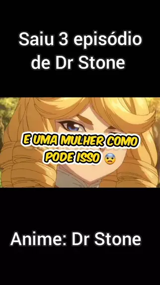 DR STONE 3 TEMPORADA EPISÓDIO 2 LEGENDADO PT-BR, DATA E HORA