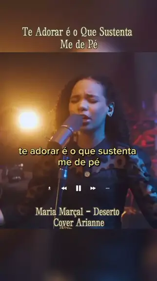 Te adorar é o que sustenta-me de pé❤️ #mariamarcal #mariamarçal #deser