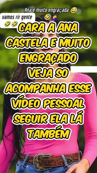 vídeos engraçados de ana castela