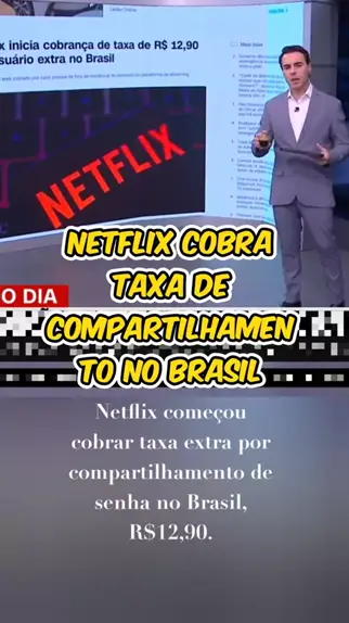 Netflix inicia cobrança de taxa por compartilhamento de senhas no