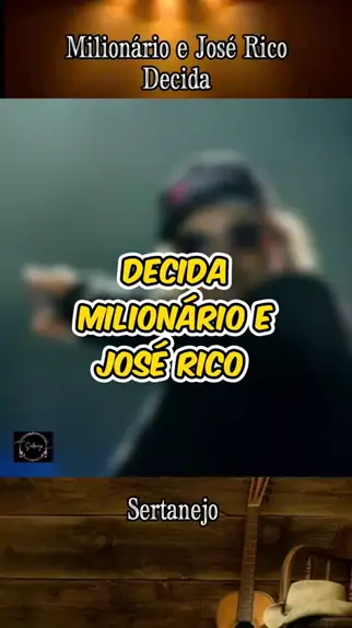 Milionário e José Rico - Decida - Cifra Club PDF
