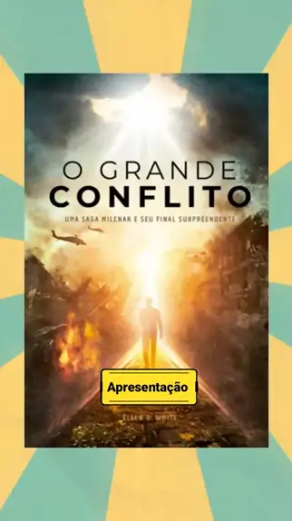 O Grande Conflito Uma Saga Milenar E Seu Final Surpreendente