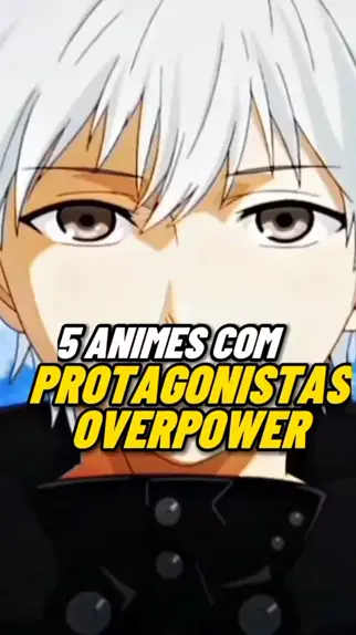 10 Animes DUBLADOS com o Protagonista OVERPOWER Part2 