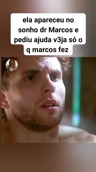 Veja S O Q Marcos Fes Pra Ajudala Kwai Novelas