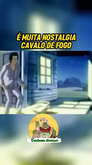 Abertura de Desenho - Cavalo de Fogo - Propagandas Históricas