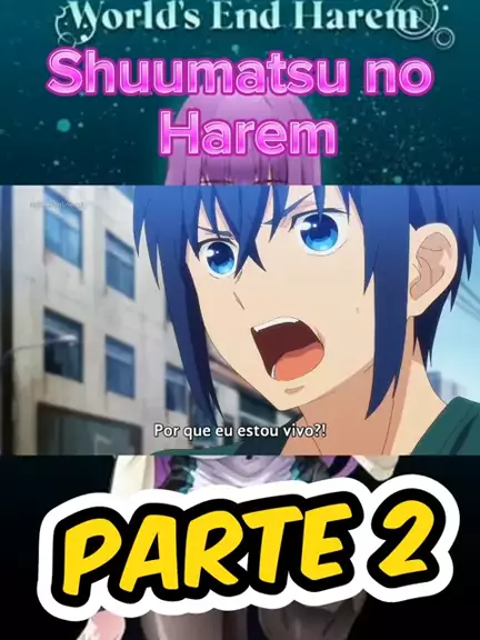 SHUUMATSU NO HAREM VAZOU A VERSÃO SEM CENSURA 3.0 (World's End Harem MOSTRA  TUDO) 