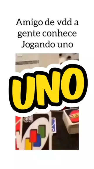 Toda vez que jogo UNO – Memetizando