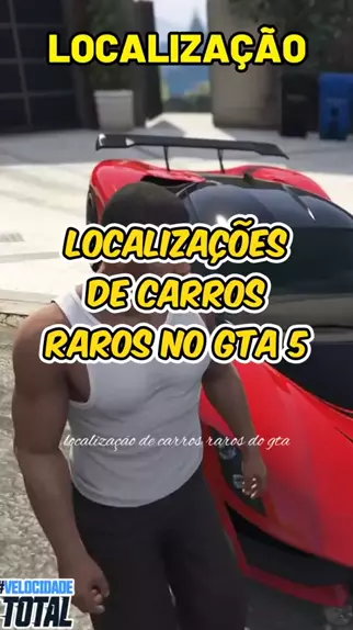 LOCALIZAÇÕES DE CARROS RAROS E SECRETOS DO GTA V
