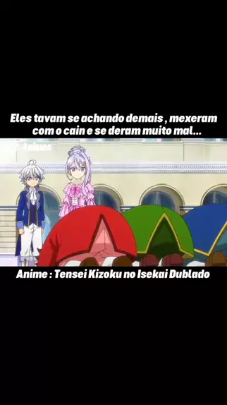 Tensei Kizoku no Isekai Dublado