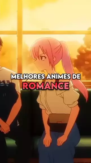 ANIMES DE ROMANCE PARA ASSISTIR!!!#anime #animederomance