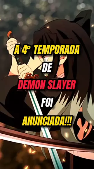 quando sai a 4 temporada de demon slayer dublado