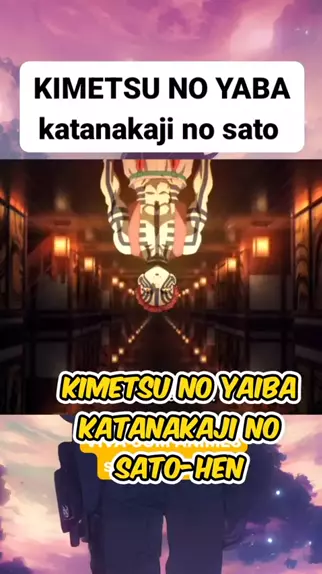 Assistir Kimetsu no Yaiba 3 Katanakaji no Sato Hen Online completo