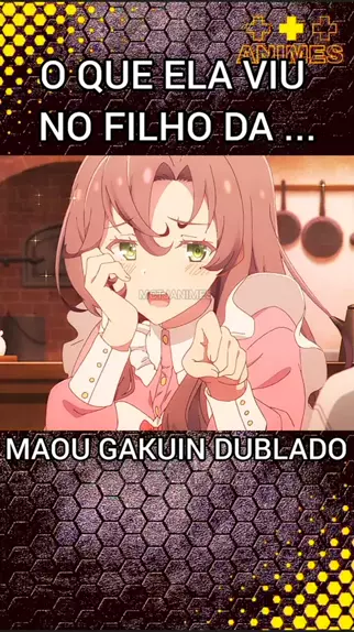 Maou Gakuin no Futekigousha Dublado +Animes Dublados na Crunchyroll Quintas  de Dublagem 