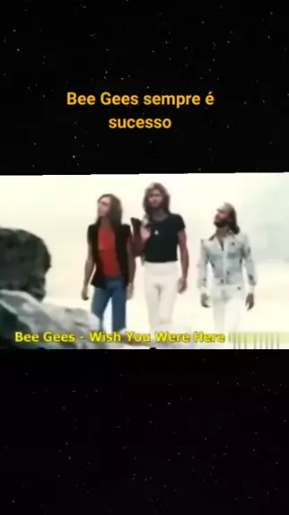 Bee Gees - Wish You Were Here (Tradução/Legendado) 