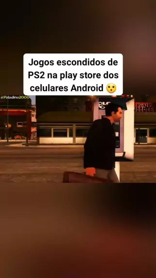 JOGOS ESCONDIDOS DE PS2 NA PLAY STORE dos celulares Android 