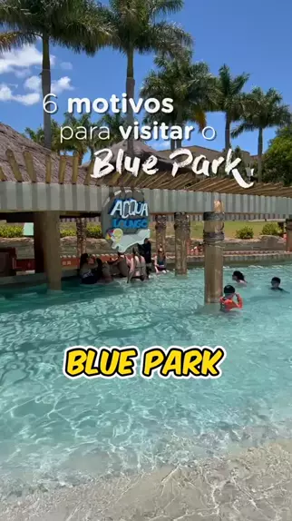 Blue Park em Foz do Iguaçu - O Maior parque aquático do Paraná 