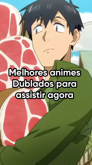 melhores animes dublados