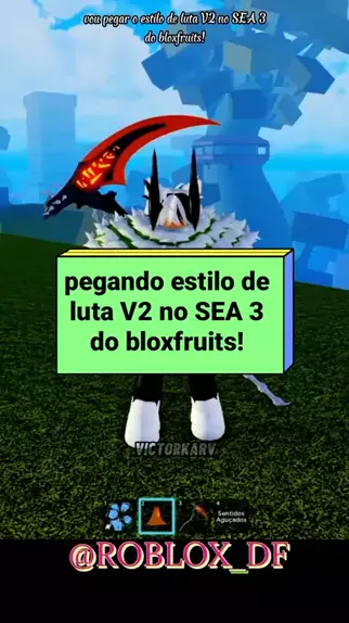 COMO PEGAR TODOS OS ESTILOS DE LUTA DO SEA 3 - BLOX FRUITS 