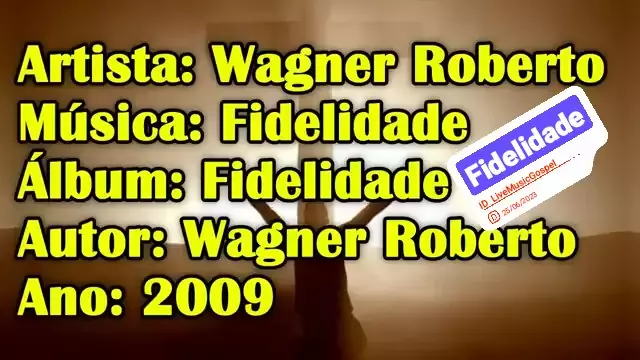 Letra da música Fidelidade (2017) de Wagner Roberto