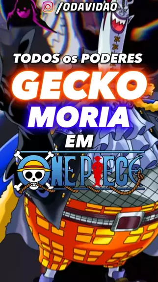 Os Poderes e Habilidades de GECKO MORIA 