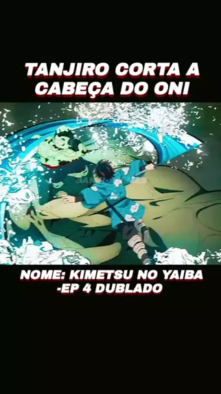 Kimetsu no Yaiba episódio 4 Dublado PT BR 