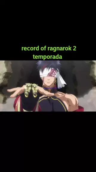2 TEMPORADA EP 1 RECORD OF RAGNAROK