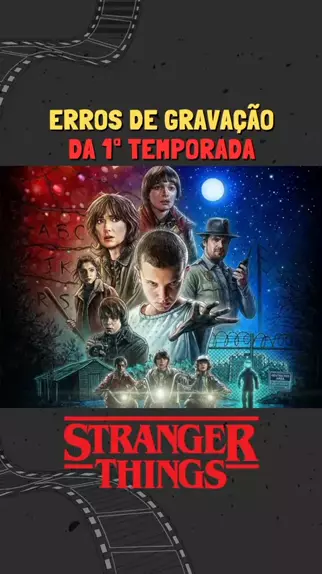 Stranger Things 1ª Temporada Erros de Gravação 1Temporada Em 1983 na