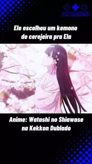 Watashi no Shiawase na Kekkon Dublado - Episódio 10 - Animes Online