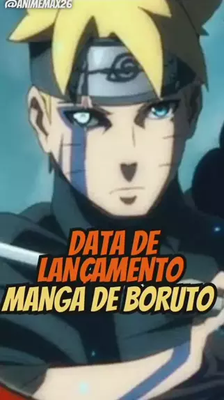 QUANDO BORUTO VOLTA? RETORNO DE ANIME E MANGÁ!! 